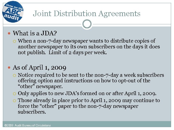 Joint Distribution Agreements What is a JDA? When a non-7 -day newspaper wants to