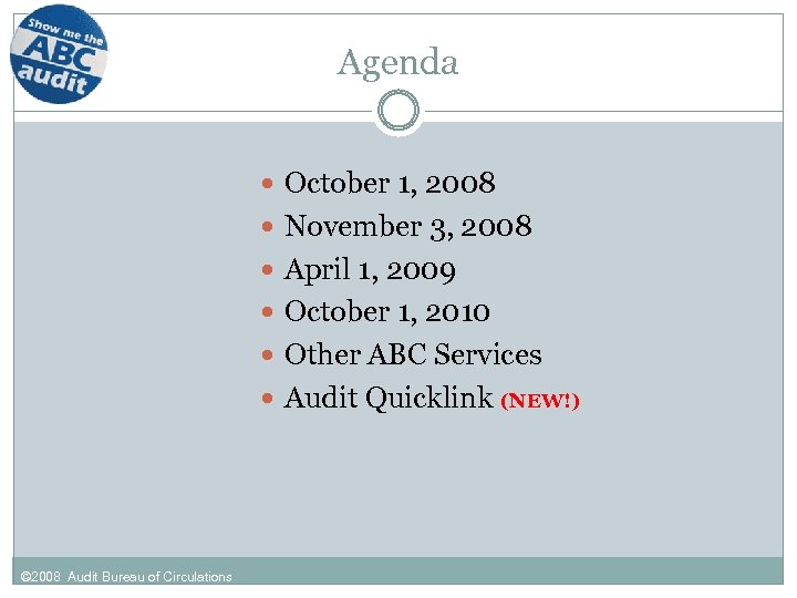 Agenda October 1, 2008 November 3, 2008 April 1, 2009 October 1, 2010 Other