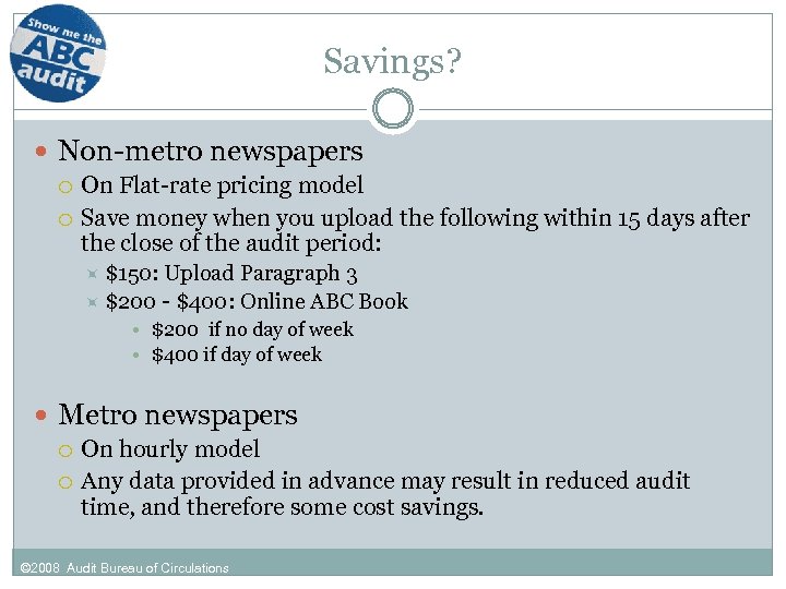 Savings? Non-metro newspapers On Flat-rate pricing model Save money when you upload the following