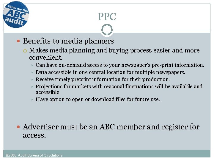 PPC Benefits to media planners Makes media planning and buying process easier and more