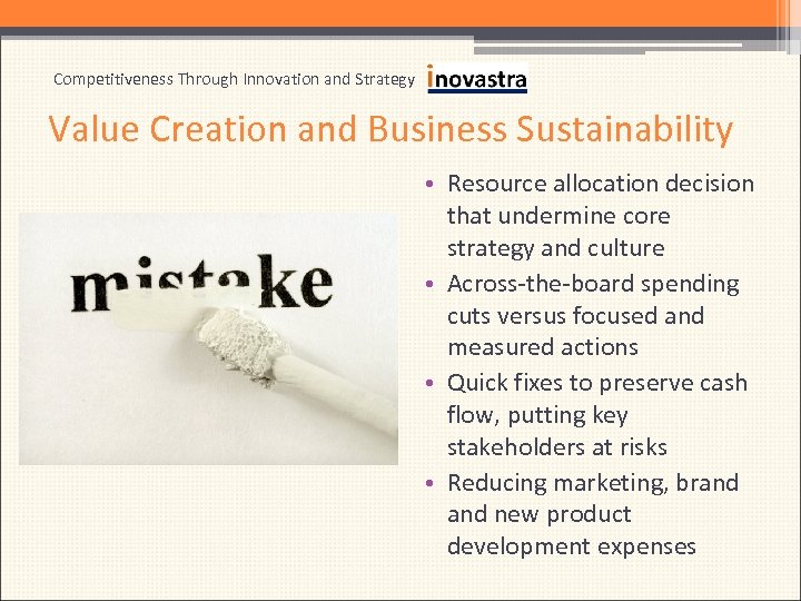 Competitiveness Through Innovation and Strategy Value Creation and Business Sustainability • Resource allocation decision