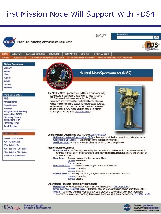 First Mission Node Will Support With PDS 4 8/28/12 PDS 4 Roll-out. Status 6