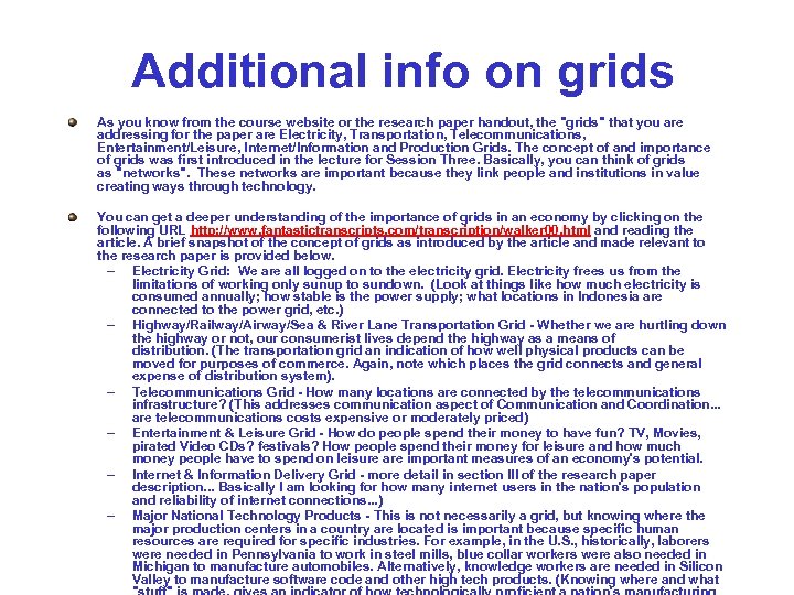 Additional info on grids As you know from the course website or the research