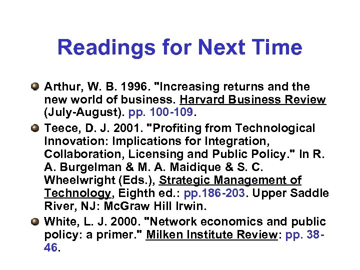 Readings for Next Time Arthur, W. B. 1996. 