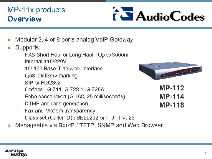 MP-11 x products Overview » Modular 2, 4 or 8 ports analog Vo. IP