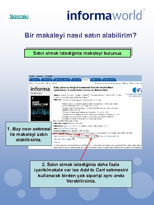 Sonraki Bir makaleyi nasıl satın alabilirim? Satın almak istediğiniz makaleyi bulunuz. 1. Buy now