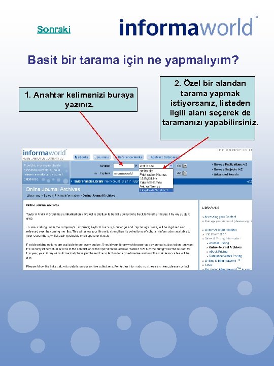 Sonraki Basit bir tarama için ne yapmalıyım? 1. Anahtar kelimenizi buraya yazınız. 2. Özel