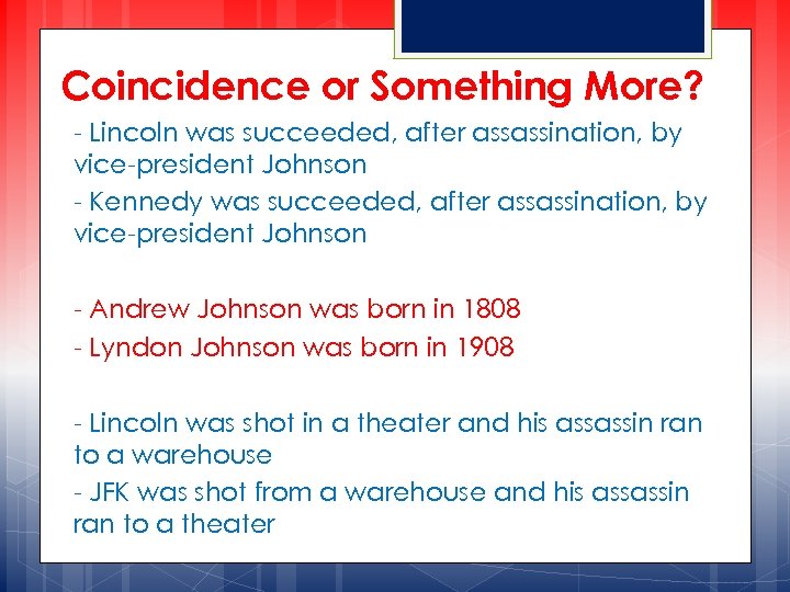 Coincidence or Something More? - Lincoln was succeeded, after assassination, by vice-president Johnson -