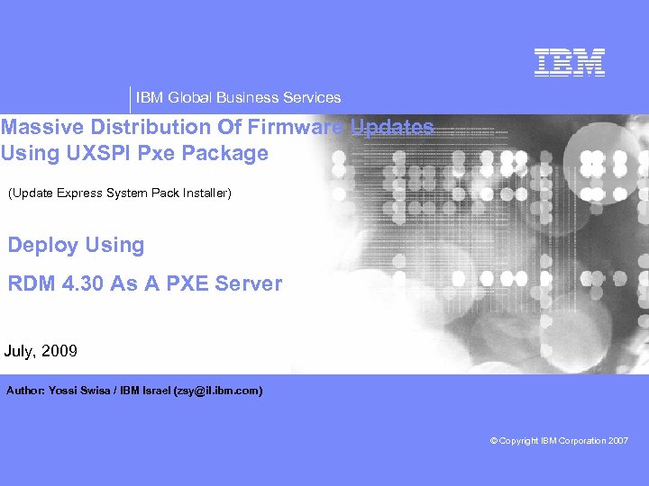 IBM Global Business Services Massive Distribution Of Firmware Updates Using UXSPI Pxe Package (Update