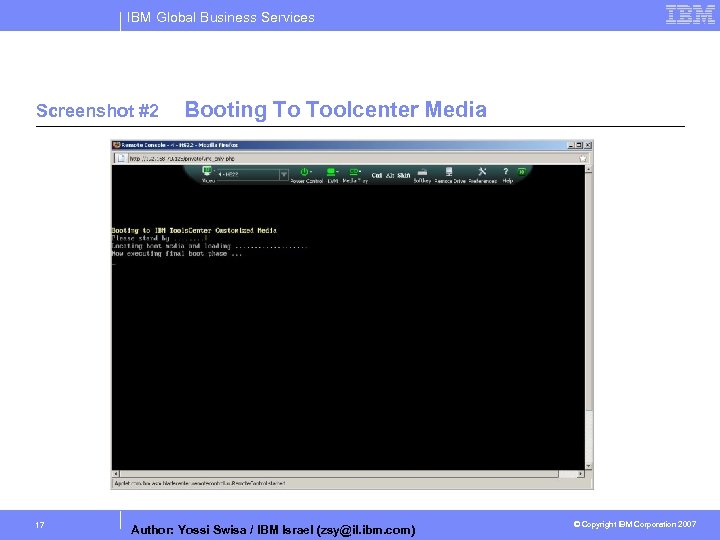 IBM Global Business Services Screenshot #2 17 Booting To Toolcenter Media Author: Yossi Swisa