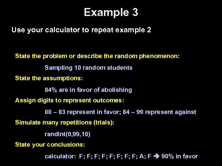 Example 3 Use your calculator to repeat example 2 State the problem or describe