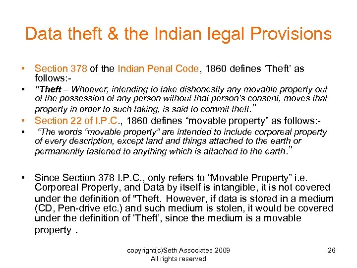 Data theft & the Indian legal Provisions • Section 378 of the Indian Penal