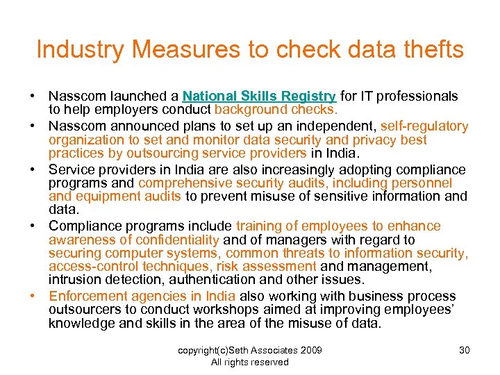 Industry Measures to check data thefts • Nasscom launched a National Skills Registry for
