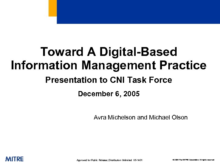 Toward A Digital-Based Information Management Practice Presentation to CNI Task Force December 6, 2005