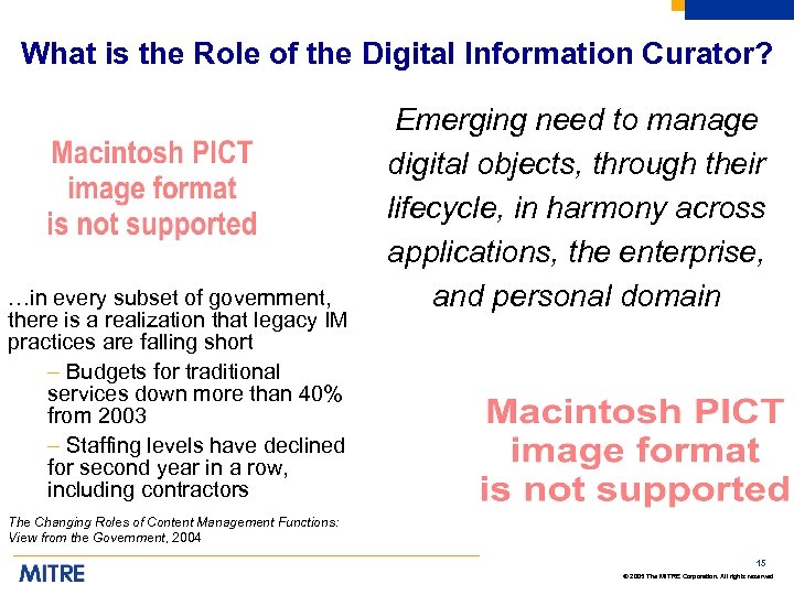 What is the Role of the Digital Information Curator? …in every subset of government,