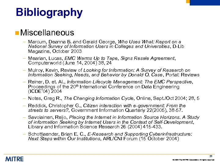 Bibliography n Miscellaneous – Marcum, Deanna B. and Gerald George, Who Uses What: Report