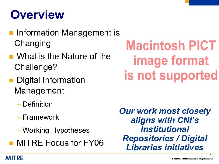 Overview n Information Management is Changing n What is the Nature of the Challenge?