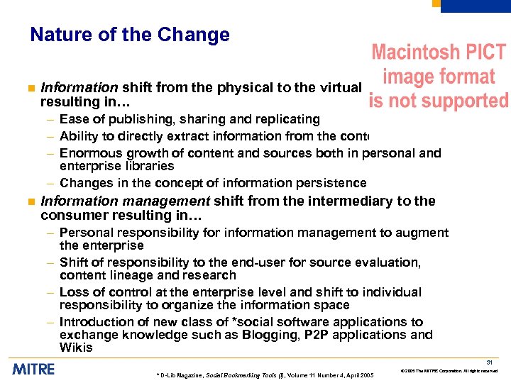 Nature of the Change n Information shift from the physical to the virtual resulting