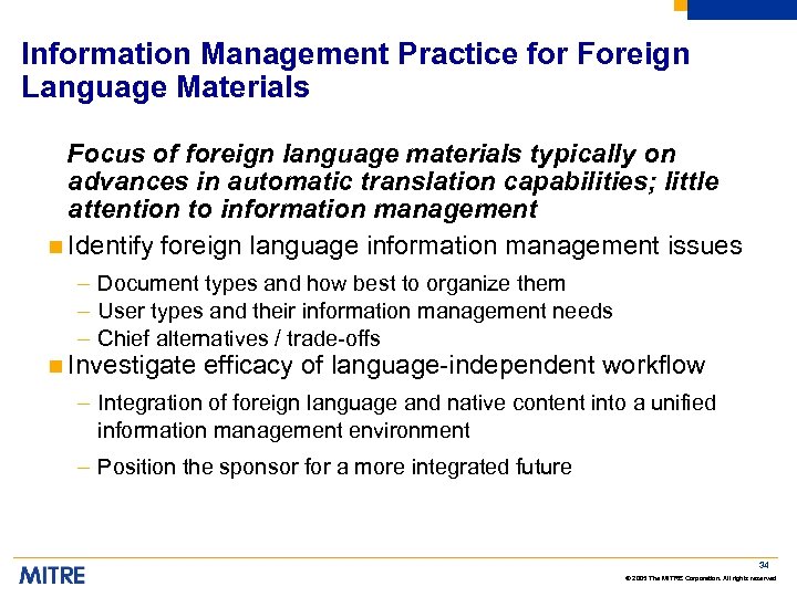 Information Management Practice for Foreign Language Materials Focus of foreign language materials typically on