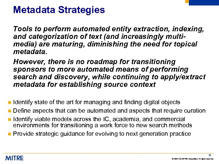 Metadata Strategies Tools to perform automated entity extraction, indexing, and categorization of text (and