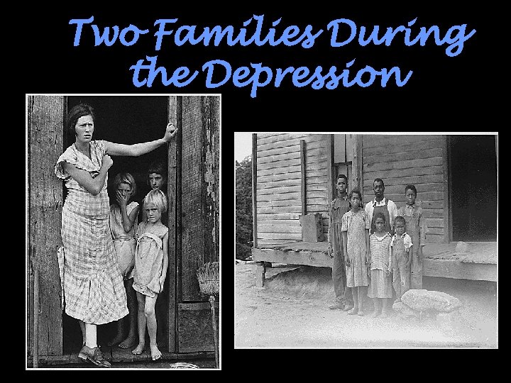 Two Families During the Depression 