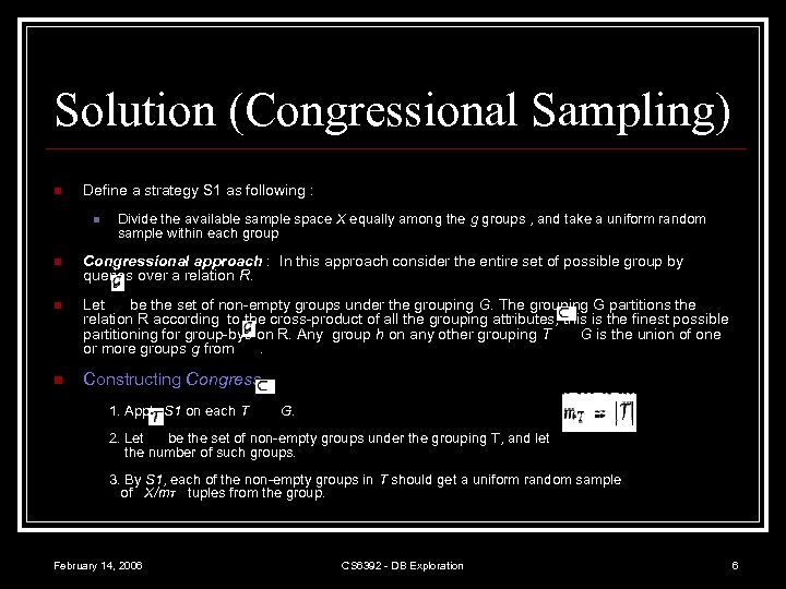 Solution (Congressional Sampling) n Define a strategy S 1 as following : n Divide