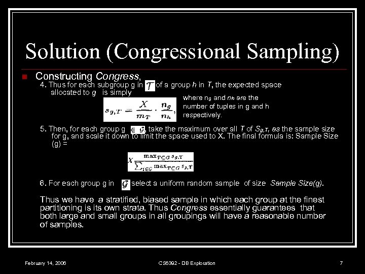 Solution (Congressional Sampling) n Constructing Congress, 4. Thus for each subgroup g in allocated