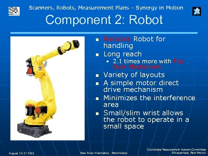 Scanners, Robots, Measurement Plans – Synergy in Motion Component 2: Robot n n Reliable