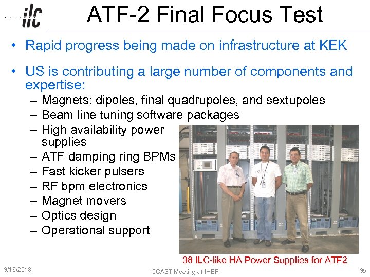 ATF-2 Final Focus Test • Rapid progress being made on infrastructure at KEK •