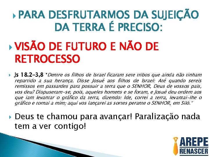  PARA DESFRUTARMOS DA SUJEIÇÃO DA TERRA É PRECISO: VISÃO DE FUTURO E NÃO