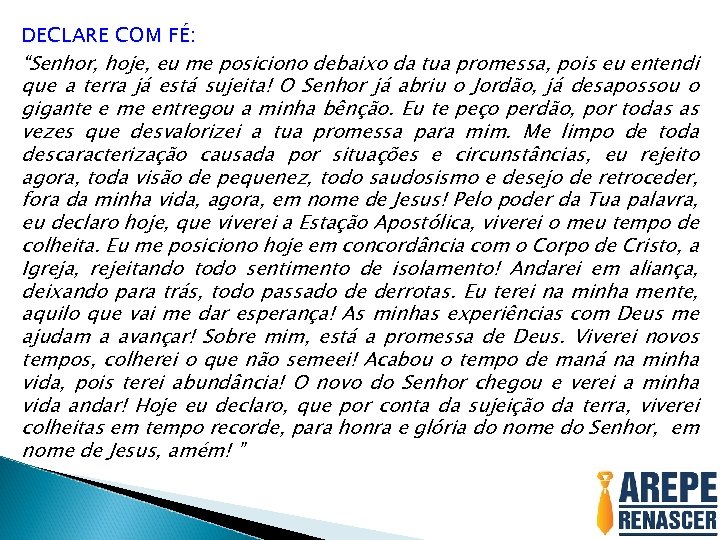 DECLARE COM FÉ: “Senhor, hoje, eu me posiciono debaixo da tua promessa, pois eu