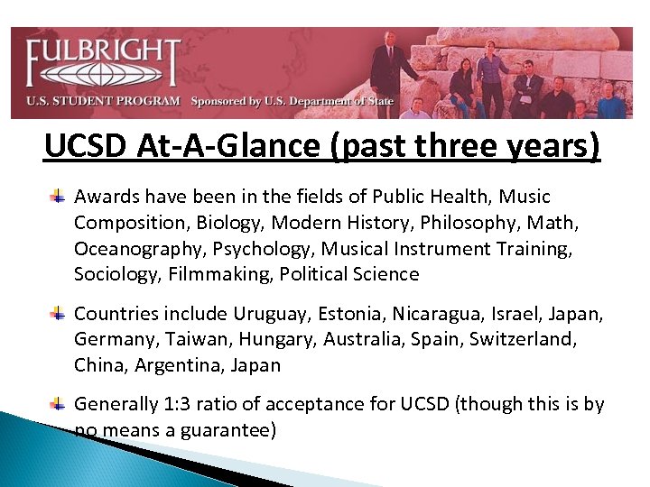 UCSD At-A-Glance (past three years) Awards have been in the fields of Public Health,