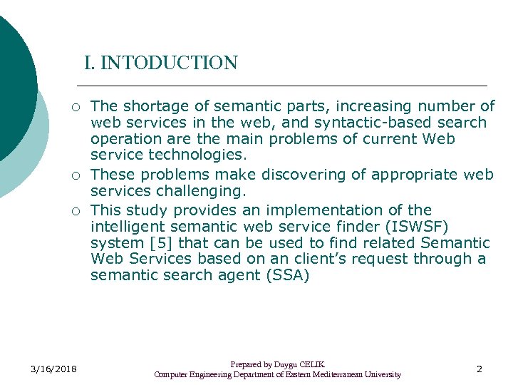 I. INTODUCTION ¡ ¡ ¡ 3/16/2018 The shortage of semantic parts, increasing number of