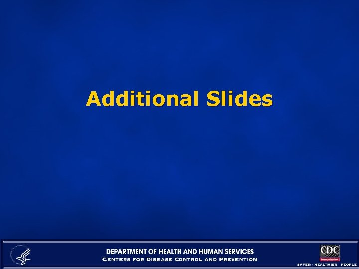 Additional Slides 