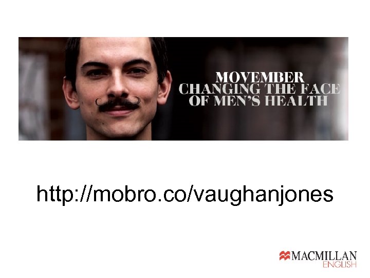 http: //mobro. co/vaughanjones 