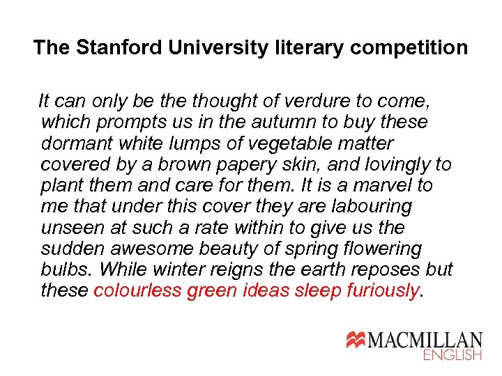 The Stanford University literary competition It can only be thought of verdure to come,