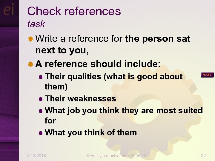 Check references task ® Write a reference for the person sat next to you,
