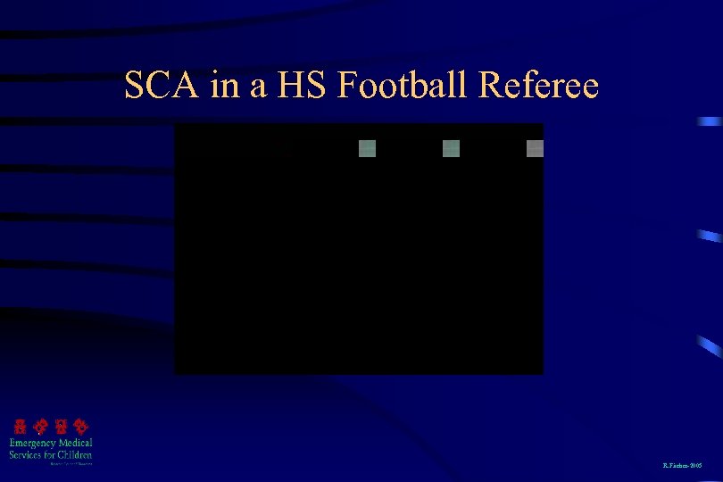 SCA in a HS Football Referee R. Fischer-2005 