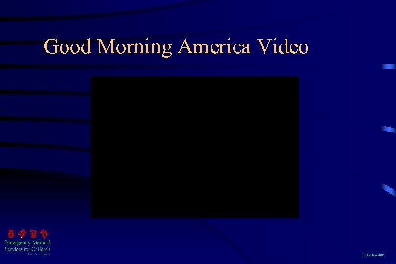 Good Morning America Video R. Fischer-2005 