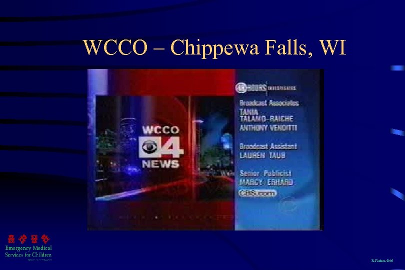 WCCO – Chippewa Falls, WI R. Fischer-2005 