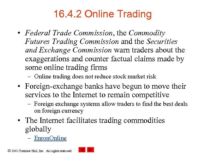 16. 4. 2 Online Trading • Federal Trade Commission, the Commodity Futures Trading Commission