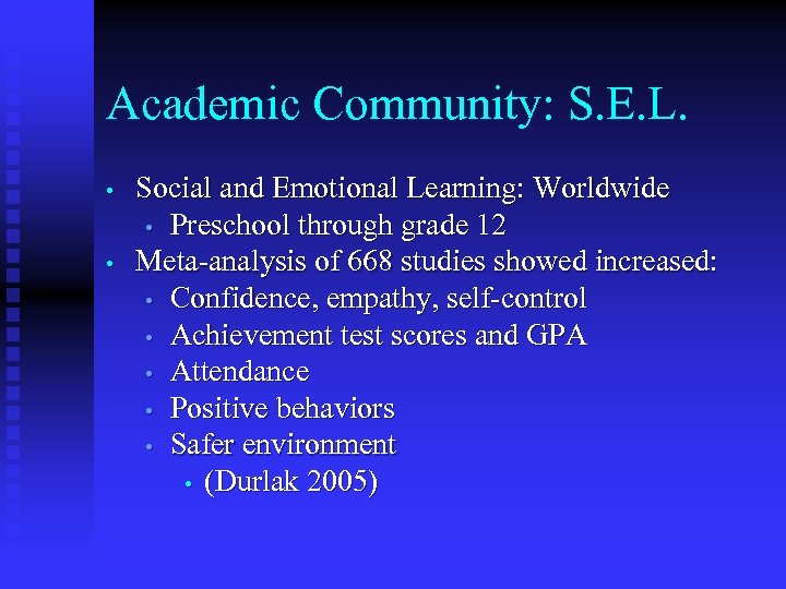 Academic Community: S. E. L. • • Social and Emotional Learning: Worldwide • Preschool