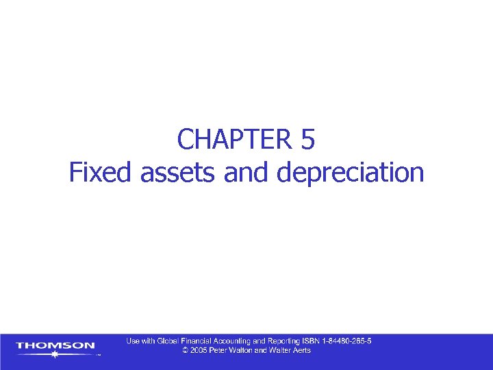 CHAPTER 5 Fixed assets and depreciation 