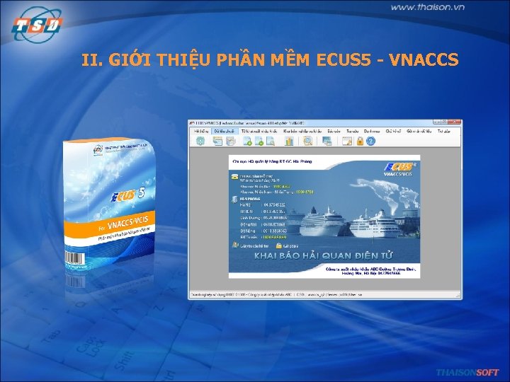 II. GIỚI THIỆU PHẦN MỀM ECUS 5 - VNACCS 