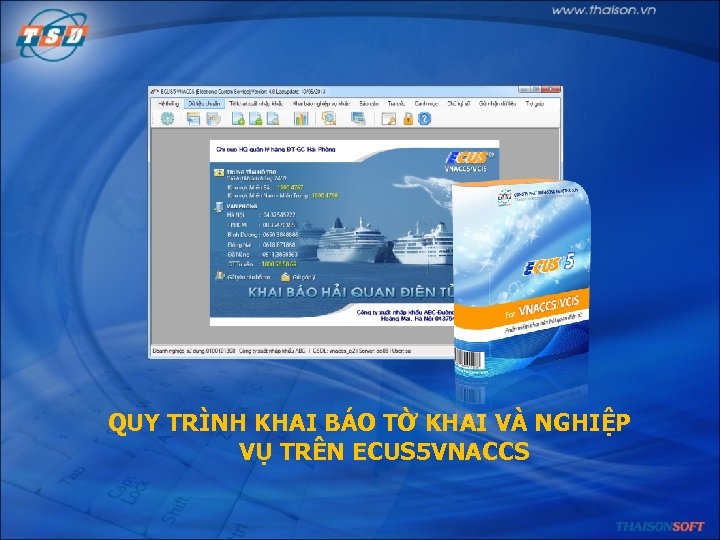 QUY TRÌNH KHAI BÁO TỜ KHAI VÀ NGHIỆP VỤ TRÊN ECUS 5 VNACCS 