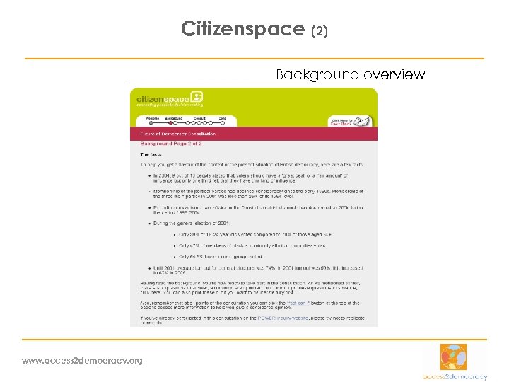 Citizenspace (2) Background overview www. access 2 democracy. org 