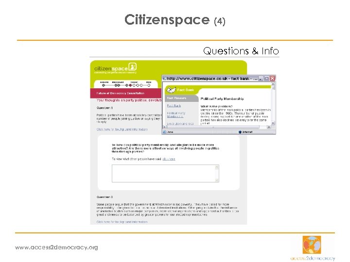 Citizenspace (4) Questions & Info www. access 2 democracy. org 
