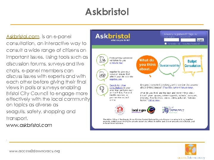 Askbristol. com, is an e-panel consultation, an interactive way to consult a wide range