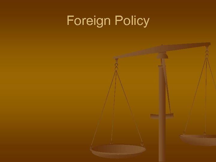 Foreign Policy 