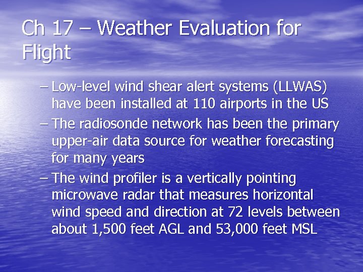 Ch 17 – Weather Evaluation for Flight – Low-level wind shear alert systems (LLWAS)